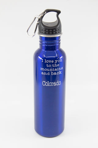 Water Bottle "I Love You To The Mountains And Back"