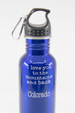 Water Bottle "I Love You To The Mountains And Back"